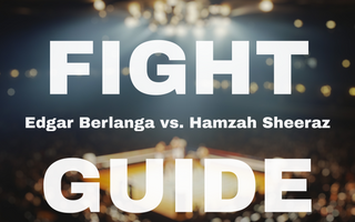 Edgar “The Chosen One” Berlanga vs. Hamzah Sheeraz